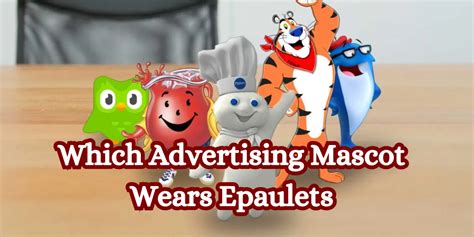 Advertising mascot highlights epaulets